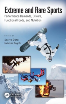 Image for Extreme and rare sports  : performance demands, drivers, functional foods, and nutrition