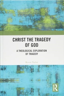 Christ the Tragedy of God