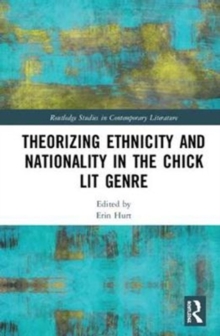 Image for Theorizing Ethnicity and Nationality in the Chick Lit Genre
