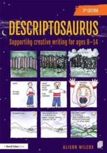 Image for Descriptosaurus  : supporting creative writing for ages 8-14