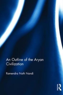 Outline of the Aryan Civilization