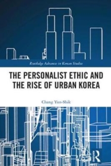 Personalist Ethic and the Rise of Urban Korea