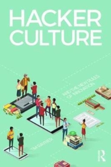 Hacker Culture and the New Rules of Innovation