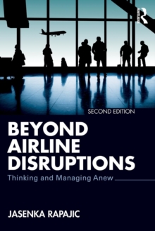 Beyond Airline Disruptions: Thinking and Managing Anew