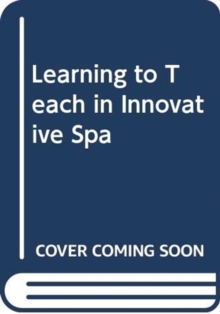 Image for LEARNING TO TEACH IN INNOVATIVE SPA
