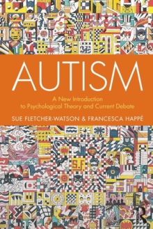 Image for Autism  : a new introduction to psychological theory and current debate