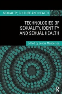 Image for Technologies of Sexuality, Identity and Sexual Health