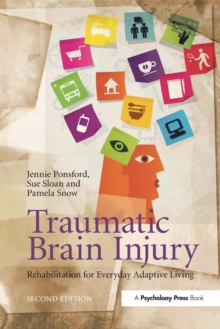 Traumatic Brain Injury: Rehabilitation for Everyday Adaptive Living, 2nd Edition