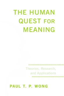 The Human Quest for Meaning: Theories, Research, and Applications
