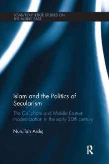 Islam and the Politics of Secularism