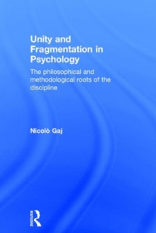 Unity and Fragmentation in Psychology