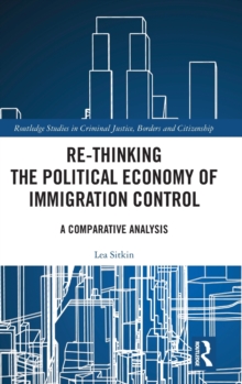 Re-thinking the Political Economy of Immigration Control