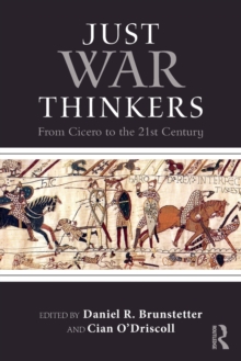 Image for Just war thinkers  : from Cicero to the 21st century