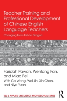 Image for Teacher Training and Professional Development of Chinese English Language Teachers