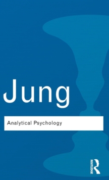 Analytical Psychology: Its Theory and Practice