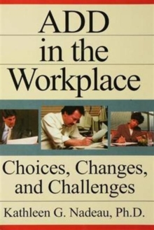 Image for Add in the workplace  : choices, changes, and challenges