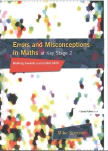 Image for Errors and misconceptions in maths at Key Stage 2  : working towards successful SATS