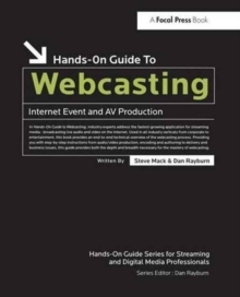 Hands-On Guide to Webcasting