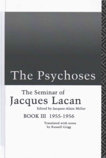 Image for The Psychoses : The Seminar of Jacques Lacan