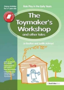 Image for The Toymaker's workshop and Other Tales : Role Play in the Early Years Drama Activities for 3-7 year-olds