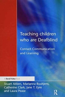 Image for Teaching children who are deafblind  : contact, communication and learning