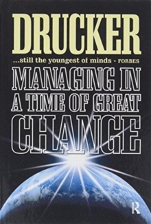Managing in a Time of Great Change