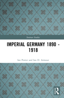 Imperial Germany 1890 - 1918