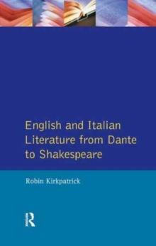 Image for English and Italian Literature From Dante to Shakespeare : A Study of Source, Analogue and Divergence