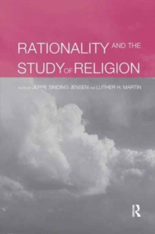 Image for Rationality and the Study of Religion