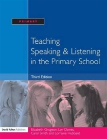 Image for Teaching speaking and listening in the primary school