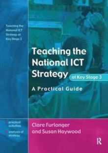 Image for Teaching the National ICT Strategy at Key Stage 3