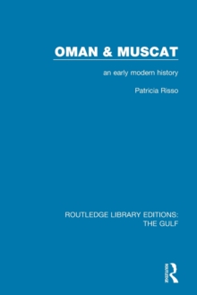 Oman and Muscat: An Early Modern History