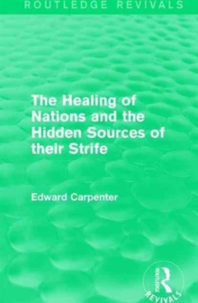 Image for The Healing of Nations and the Hidden Sources of their Strife
