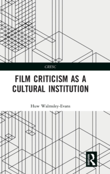 Film Criticism as a Cultural Institution