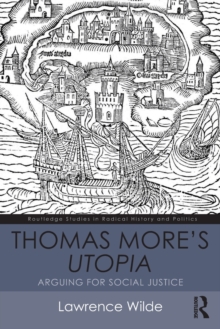 Thomas More’s Utopia: Arguing for Social Justice