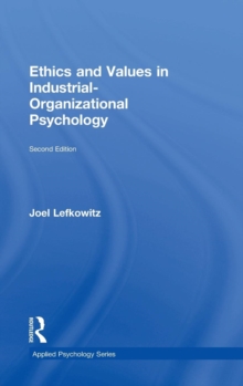 Ethics and Values in Industrial-Organizational Psychology
