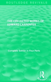 Image for The Collected Works of Edward Carpenter