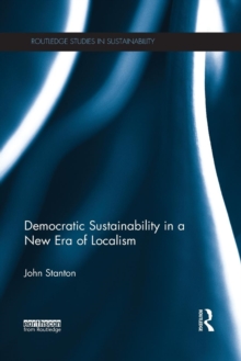 Image for Democratic sustainability in a new era of localism