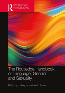 Image for The Routledge handbook of language, gender and sexuality