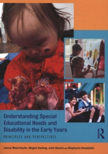 Image for Understanding special educational needs and disability in the early years  : principles and perspectives
