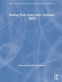 Image for Finding Your Voice with Dyslexia/SpLD