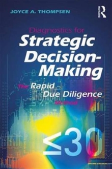 Image for Diagnostics for strategic decision-making : the rapid due diligence model