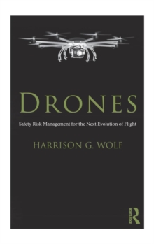 Image for Drones  : safety risk management for the next evolution of flight