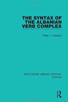 Syntax of the Albanian Verb Complex