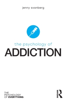 Image for The psychology of addiction