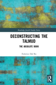 Image for Deconstructing the Talmud
