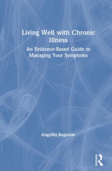 Image for Living well with a long-term health condition  : an evidence-based guide to managing your symptoms