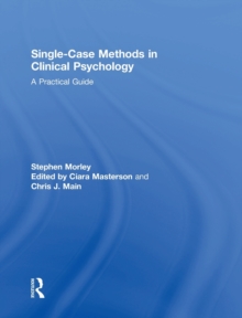 Image for Single case methods in clinical psychology  : a practical guide