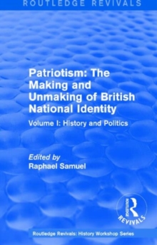 Image for Patriotism  : the making and unmaking of British national identity (1989)Volume I,: History and politics