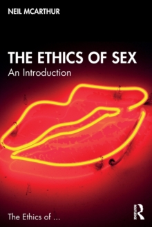 The Ethics of Sex: An Introduction